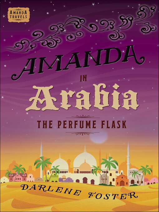 Title details for Amanda in Arabia by Darlene Foster - Available